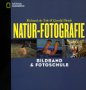 Natur- Fotografie. Bildband und Fotoschule.   von Richard DuToit, Gerald Hinde 